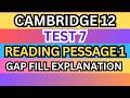 Cambridge IELTS 12 Test 7 Reading Passage 1 Q8–13 | Gap Fill Answers &amp; Explanation