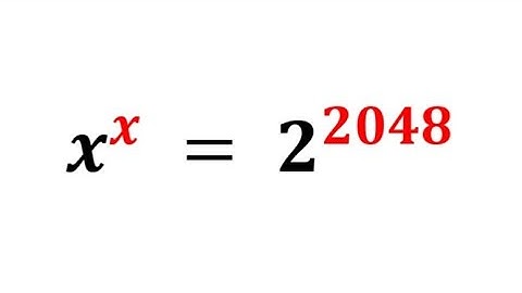 Solving a nice exponential problem | x^x=2^2048