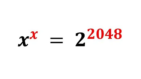 Solving a nice exponential problem | x^x=2^2048