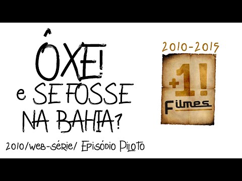 Oxe, e se fosse na Bahia? EP 1- Cajazzeiras Dez