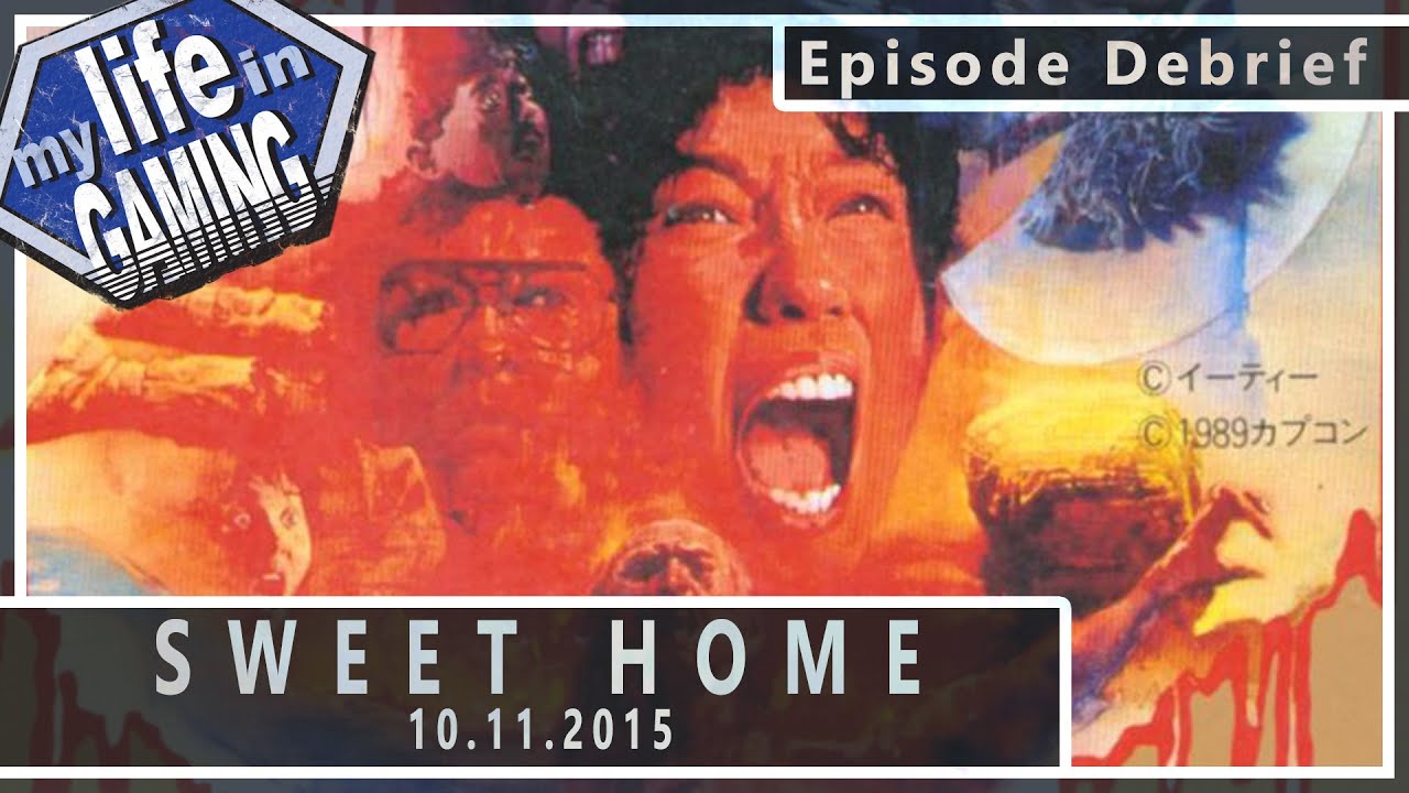 Sweet Home on the Famicom 10.11.2015 :: LiveStream - MY LIFE IN GAMING - Sweet Home on the Famicom 10.11.2015 :: LiveStream - MY LIFE IN GAMING