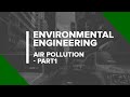 Environmental Engineering - (Air Pollution) - Part I