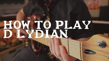 How to play D Lydian