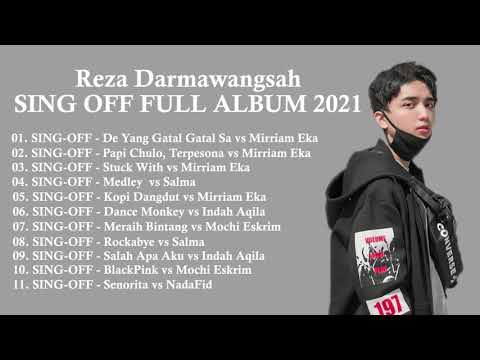 SING-OFF REZA DARMAWANGSA FULL ALBUM 2021