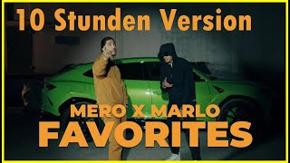 【10 Stunden】Mero \& Marlo - Favorites | 4K