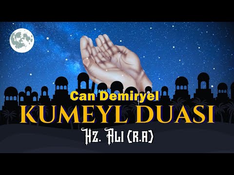 KUMEYL DUASI (Hz.Ali'nin Ağlatan Duası) - Can Demiryel
