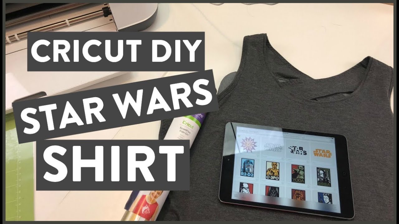 Download CRICUT DIY STAR WARS SHIRT | NEW! - YouTube