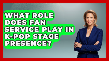 What Role Does Fan Service Play In K-Pop Stage Presence? - K Pop Heroes