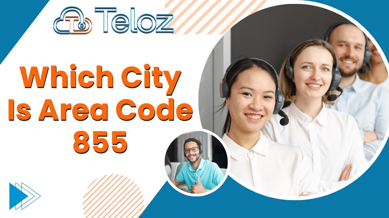 What City Is Area Code 855: Connecting Without Boundaries, The Toll-Free Magic of Area Code 855.