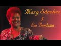 La villerita - Mary Sánchez y Los Bandama