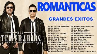 LOS TEMERARIOS LO MEJOR DE LO MEJOR (GRANDES EXITOS) - VIEJITAS PERO BUENAS ROMANTICAS