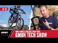 Rope Spokes And Sam Hill's New EWS Winning Tyres | GMBN Tech Show Ep.30