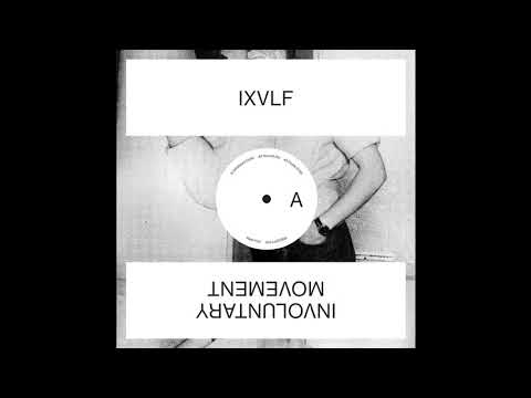 IXVLF — IXVLF - Involuntary Movement - 04 Acropora