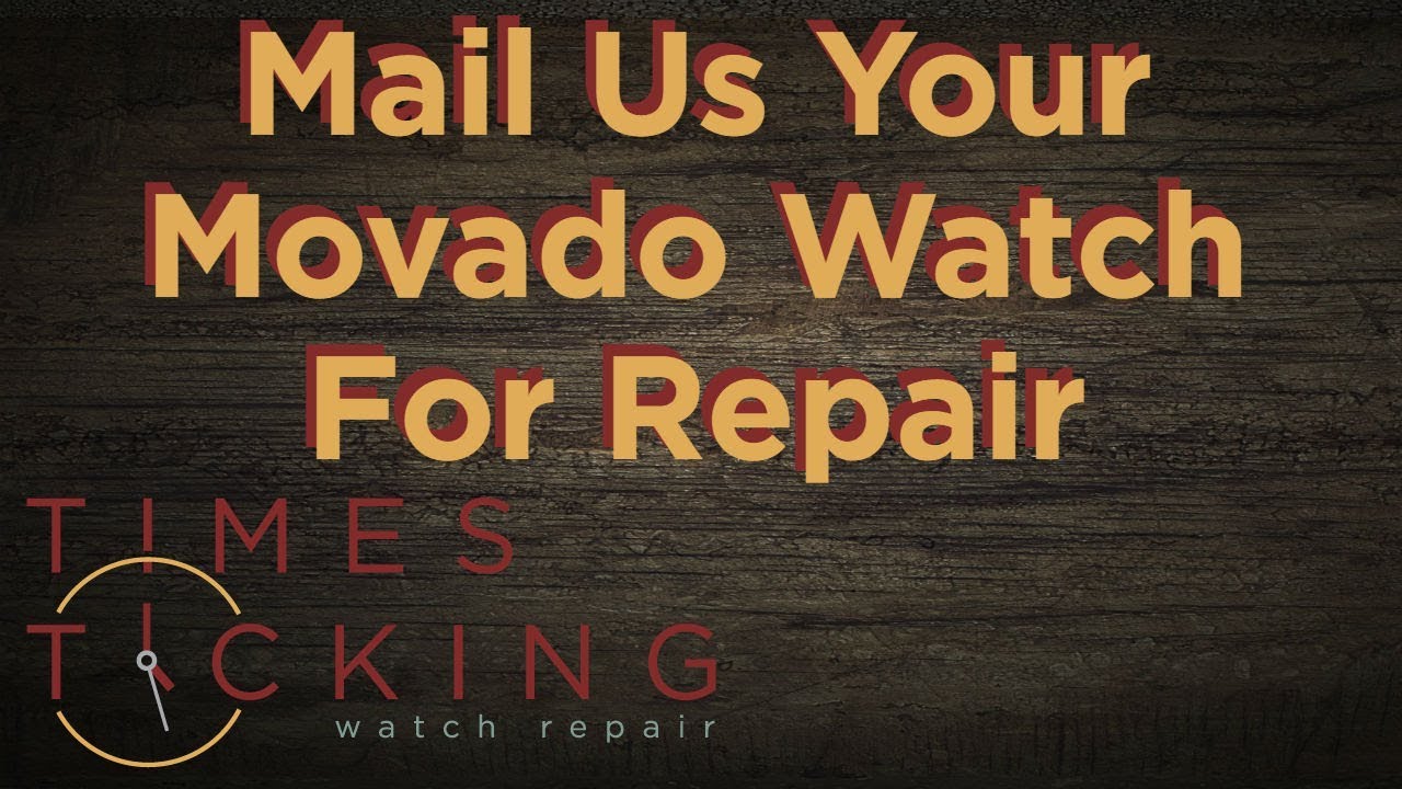 Movado Watch Repair YouTube