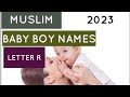 Unique muslim baby boy names starting with rislamic baby boy names letter r