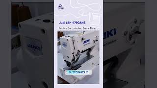 Juki LBH-1790ANSPerfect Buttonholes. Every Time