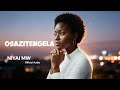 Osazitengela Niyai Mw Official Visualizer