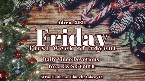 2024 SPLC JR Youth & SR Youth - Friday • First Week of Advent