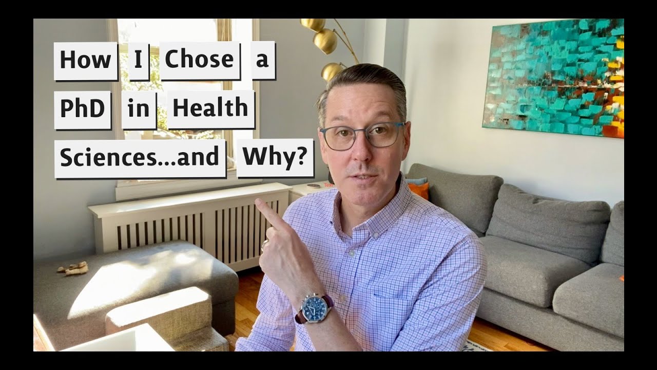 How I Chose a Ph.D. in Health Sciences...and Why