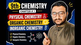 9th Chemistry Chapter 1 | Physical, Organic &amp; Inorganic Chemistry | Punjab Board 2025