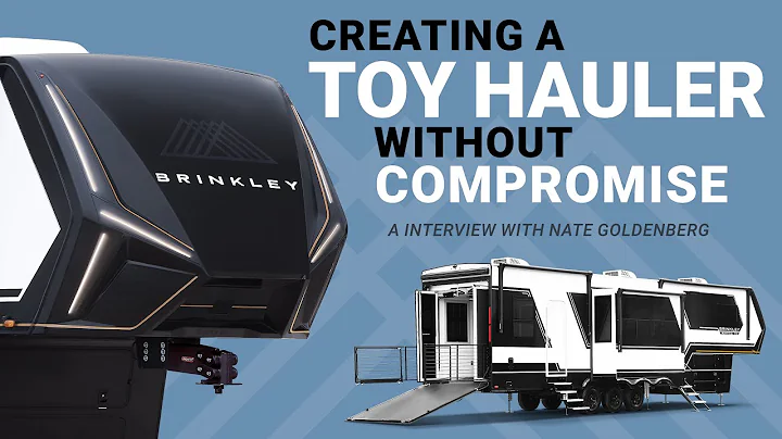 Creating the Brinkley Model G a Toy Hauler Without Compromise: Interview with Nate Goldenberg