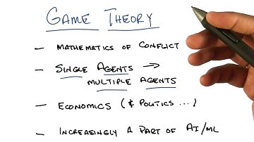 What is Game Theory - Georgia Tech - Machine Learning