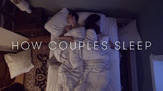 How Couples Sleep Together | Cut