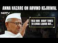 Anna Hazare On Arvind Kejriwal  Anna Hazare He Once Raised His Voice Against Liquor But