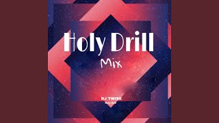 Holy Drill (Mix)