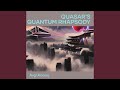 Quasars quantum rhapsody
