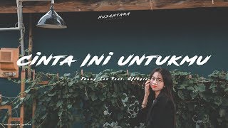 Young Lex Feat. Afrogie - Cinta Ini Untukmu (Lyrics)