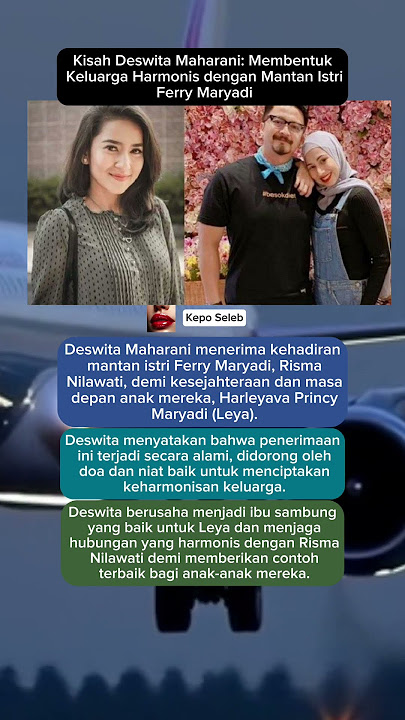 Kisah Deswita Maharani: Membentuk Keluarga Harmonis dengan Mantan Istri Ferry Maryadi #Deswita