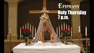 4-2-2026 Epiphany Holy Thursday 7PM Mass