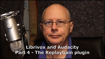 Librivox and Audacity.  Part 4:  ReplayGain plugin