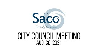 Saco City Council Meeting - Aug. 30, 2021