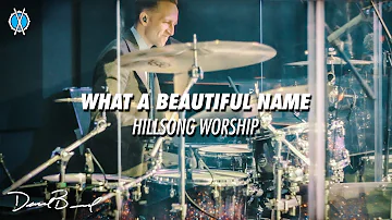 What A Beautiful Name Drum Cover // Hillsong Worship // Daniel Bernard