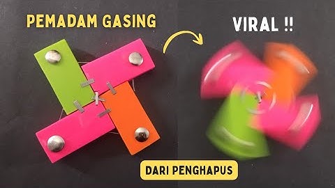 Cara Membuat Gasing Pemadam dari Penghapus (Mudah dan Kenceng Muternya) 