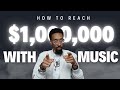 Million dollar music  how to reach 1000000 in the music business