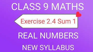 TN Class 9th Samacheer Maths | Exercise 2.4 Sum 1 | Chapter 2 | Real  Numbers | New Syllabus