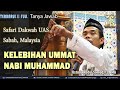 KELEBIHAN UMMAT NABI MUHAMMAD ᴴᴰ | Sabah, Malaysia