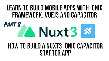 Nuxt Ionic, Build A Starter App, with Ionic Framework VueJS Components - part 2