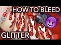 How to BLEED GLITTER (aka nail and hand art)