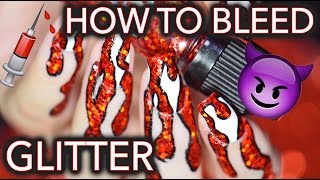 How to BLEED GLITTER (aka nail and hand art)