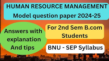 Human resource management |Answers for model question paper 24-25 | 2nd sem B.com BNU - SEP syllabus