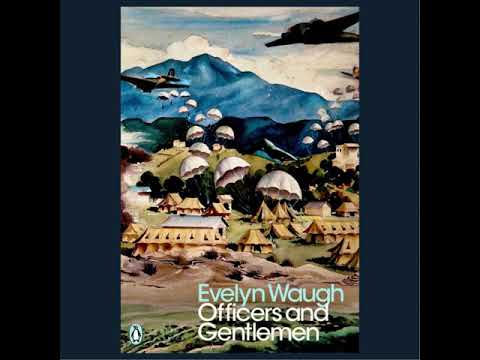 Evelyn Waugh / #2 Officers And Gentleman / Swords Of Honour Trilogy