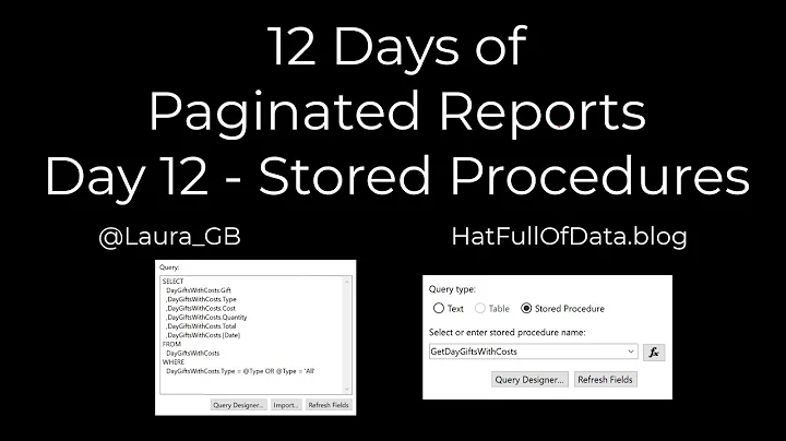 12 Days of Paginated Reports - Day 12 - Using Stored Procedures