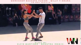 Willy y Noura -Bachata Fusión-...Elvis Martinez - MAESTRA ..