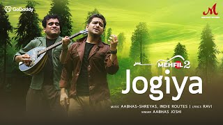 Download Lagu Jogiya (Mehfil 2) | Aabhas Shreyas | Indie Routes | Ravi | Merchant Records | New Hindi Songs 2022 MP3
