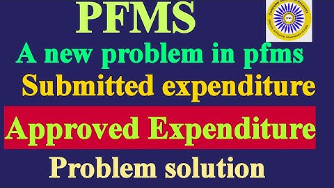 A new problem with submitted and approved expenditure in pfms | How to Approve expenditure in pfms
