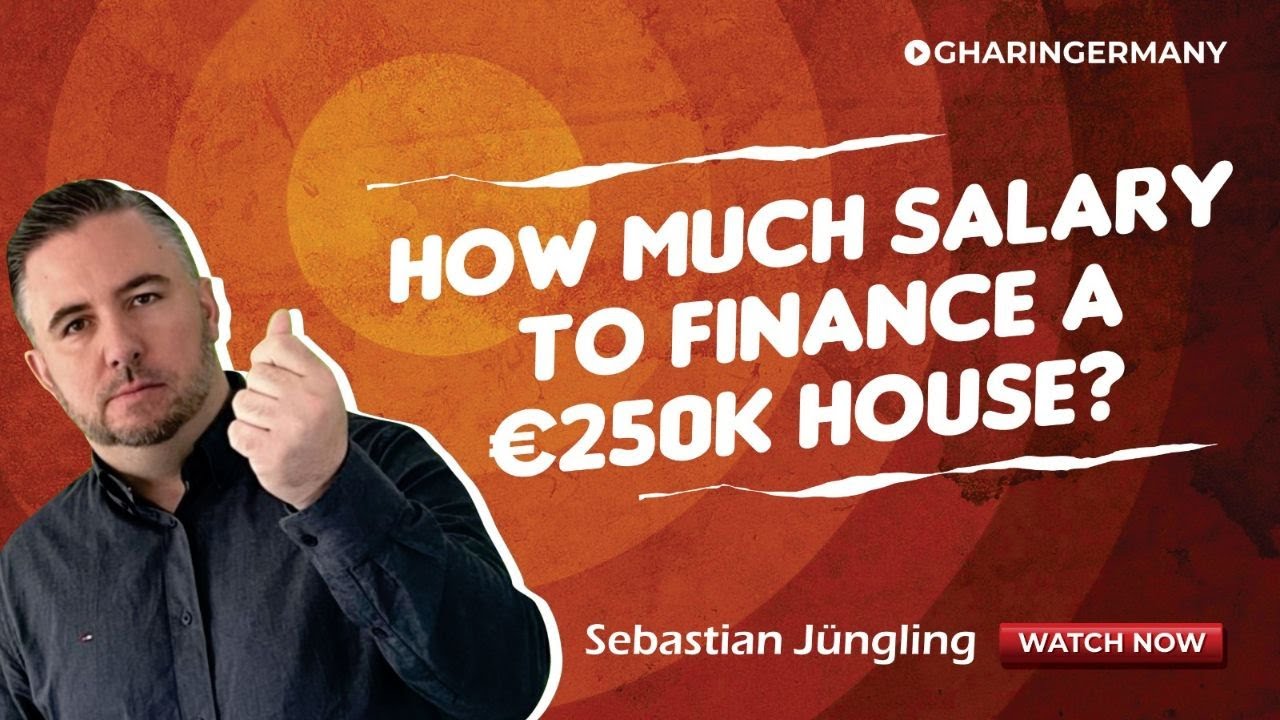 How Much Salary Do You Need To Finance A 250k Apartment In Germany how-much-salary-do-you-need-to-finance-a-250k-apartment-in-germany